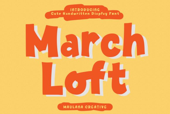 March Loft: A Playful Display Font for Handmade Brands