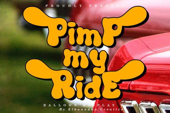 Pimp My Ride Font: A Playful Display Typeface That Actually Works