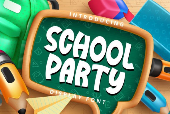 School Party: A Display Font That Makes Your Campaign Feel Instantly Friendly